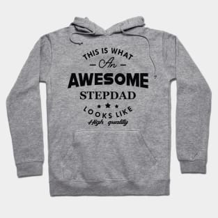 Stepdad - This is an awesome stepdad looks like Hoodie